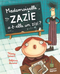 Mademoiselle Zazie A-T-Elle Un Zizi