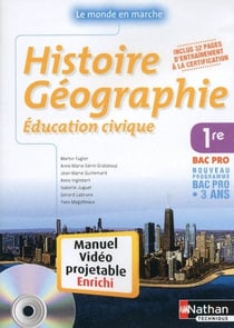 Histoire-géographie / éducation civique - 1ère bac pro - manuel de l'élève vidéoprojetable enrichi (édition 2010)