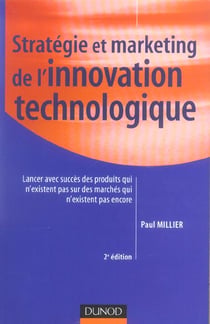 Strategie et marketing de l'innovation technologique (2e edition)