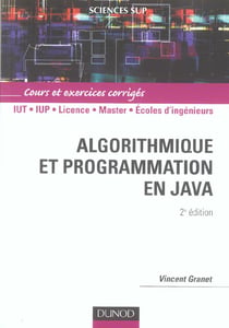 Algorithmique et programmation en java - cours et exercices corrigés (2e édition)