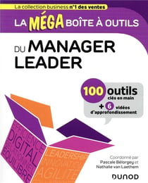 La méga boîte à outils : du manager leader - 100 outils