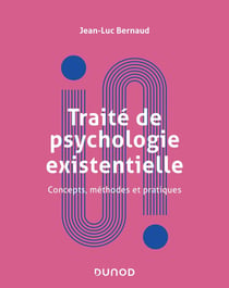 Traité de la psychologie existentielle - concepts, méthodes et pratiques