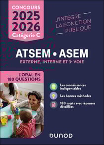 Concours ATSEM/ASEM - Externe, interne et 3e voie - Catégorie C - L'oral en 180 questions (édition 2025/2026)