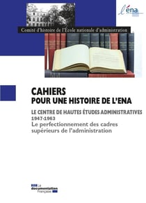 Le CHEA et le perfectionnement des cadres supérieurs de l'administration, 1947-1963