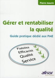 Gérer et rentabiliser la qualité