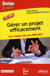 Gérer un projet efficacement