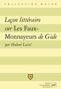 Leçon littéraire sur les Faux-monnayeurs, de Gide