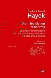Droit, législation et liberté - une nouvelle formulation des principes libéraux de justice et d'économie politique (2e édition)