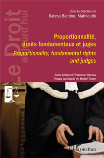 Proportionnalité, droits fondamentaux et juges - proportionality, fundamental rights and judges