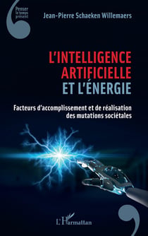 L'intelligence artificielle et l'énergie : facteurs d'accomplissement et de réalisation des mutation sociétales