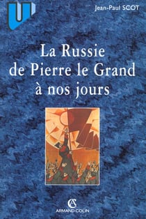 La Russie de Pierre le Grand à nos jours