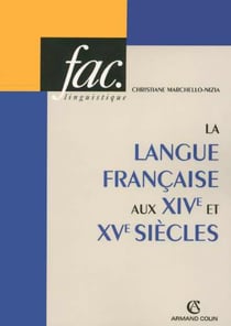 La langue francaise aux XIV et XV siècles