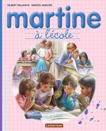 Je commence a lire avec martine - t05 - martine a l'ecole
