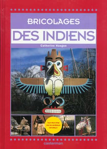 Bricolages des indiens