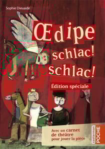 Oedipe schlac! schlac!
