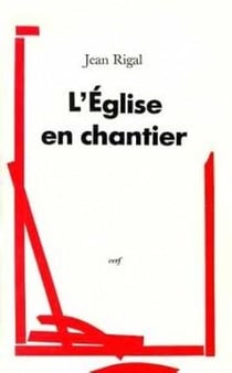L'Eglise en chantier