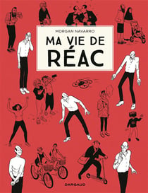 Ma vie de réac Tome 1
