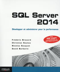 SQL server 2014 - développer et administrer pour la performance