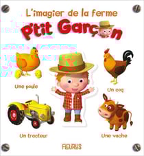 P'tit Garçon : l'imagier de la ferme