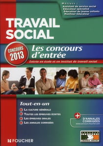 Travail social - les concours d'entrée - concours 2013