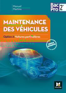 Maintenance des véhicules - option A véhicule particuliers - 2nde Bac pro Industriels