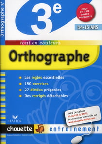 Chouette entraînement : orthographe - 3ème (édition 2010)