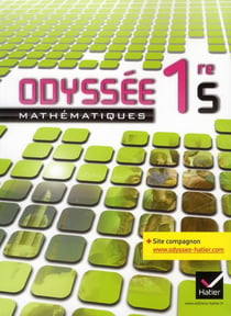 Odyssee - mathématiques  - 1ère s - manuel de l'élève (édition 2011)