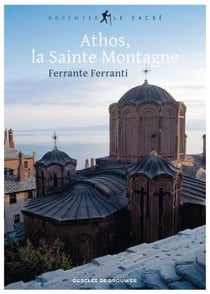 Athos - la sainte montagne