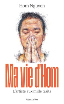 Ma vie d'Hom : L'artiste aux mille traits