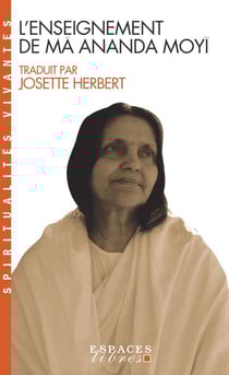 L'Enseignement de Mâ Ananda Moyî (Espaces Libres - Spiritualités Vivantes)