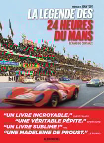 La légende des 24 heures du Mans