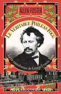 Le Véritable Phileas Fogg