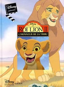 Le roi lion 2 - l'honneur de la tribu - l'honneur de la tribu