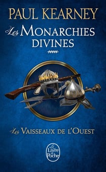 Les monarchies divines Tome 5 - les vaisseaux de l'Ouest