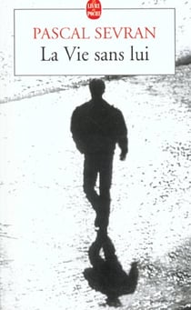 La vie sans lui