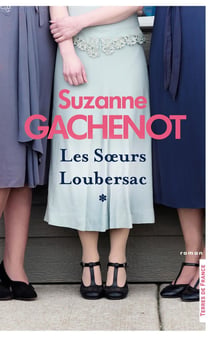 Les soeurs Loubersac Tome 1