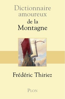 Dictionnaire amoureux : de la montagne