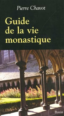 Guide de la vie monastique
