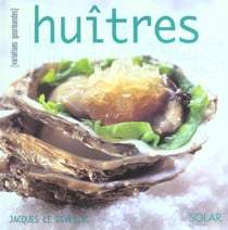 Huitres - variations gourmandes
