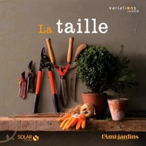 La taille - variations jardin