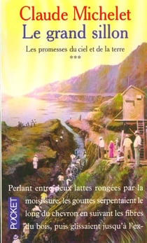 Les promesses du ciel et de la terre - tome 3 le grand sillon - vol03