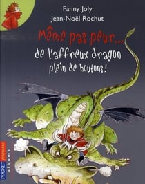 Meme pas peur... de l'affreux dragon plein de boutons !