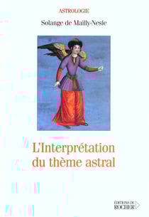 L'interpretation du theme astral