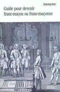 Guide pour devenir franc-macon ou franc-maconne