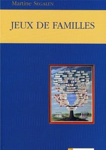 Jeux de familles - parents, parenté, parentèle