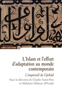 L'islam et l'effort d'adaptation au monde contemporain