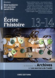 Ecrire l'histoire n.13/14 : archives - les ouvriers de l'oubli