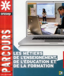 Les métiers de l'enseignement et de l'éducation