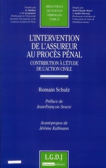 L'intervention de l'assureur au procès pénal - contribution à l'étude de l'action civile