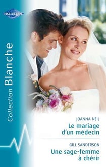 Le mariage d'un médecin - une sage-femme à chérir